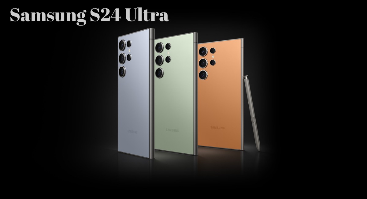 Samsung S24 Ultra